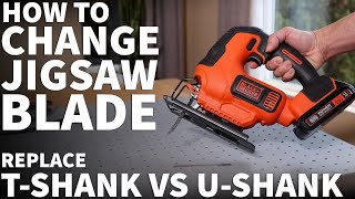 How to Change a Jigsaw Blade  How to Replace T Shank vs U Shank Jigsaw Blades on Black and Decker [upl. by Corrianne307]