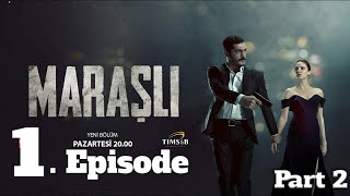 Maraşli Ep 1  Part 2  with English Subtitles  Maraşlı in UrduHindi  Turkish Drama  Burak Deniz [upl. by Aizitel578]