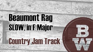 Beaumont Rag SLOW  Country Backing Track [upl. by Roshan]