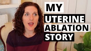 My Uterine Ablation Story During a Global Pandemic [upl. by Asin]