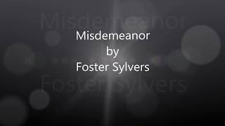 Misdemeanor by Foster Sylvers 2019 [upl. by Otanutrof]