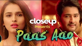 Paas Aao  CloseUp Ad Song Feat Mahesh Babu [upl. by Zadoc]