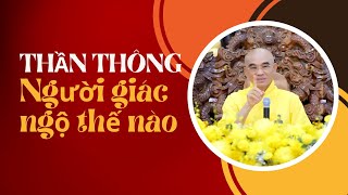 Thần Thông Bậc Thánh Giác NgộThầy Thích Tuệ HảiTrích Kinh Hoa Nghiêm 595 [upl. by Virgie]