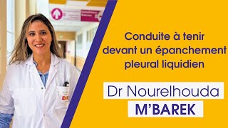 Conduite à tenir devant un épanchement pleural liquidien  Dr Nourelhouda MBarek Pneumologue [upl. by Whitnell377]