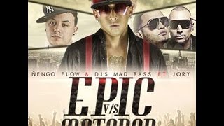 Nengo Flow y DJs Mad Bass Feat Jory  Epi Vs Matador prod new music 2013 [upl. by Cornell]