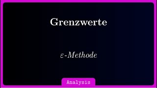 Grenzwerte mit der Epsilonmethode beweisen  Beispielvideo [upl. by Aronos907]