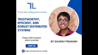 Trustworthy Efficient and Robust Distributed Systems by Saurav Prakash [upl. by Claudius]