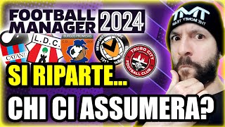 PARTIAMO DA ZERO ESPERIENZA E SENZA SQUADRA ► Football Manager 2024 [upl. by Aguayo]