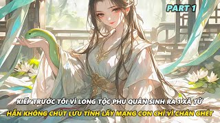 P1  TRÙNG SINH VỀ NGÀY LONG TỘC TUYỂN CHỌN THÚ PHI  REVIEW TRUYỆN  Saigon Audio [upl. by Yraeht680]