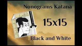 Nonograms Katana  15x15  Black and White  ALL SOLUTIONS [upl. by Sadira223]