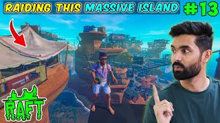 Raiding this Giant Island  Raft Survival Gameplay 13 [upl. by Odele475]