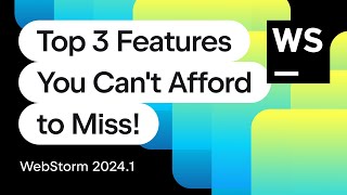 WebStorm 20241 Explained 3 New Features You Cant Afford to Miss [upl. by Concordia21]