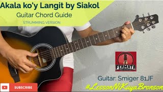 Akala Ko’y Langit By Siakol Guitar Chord Guide Tutorial  Lesson Ni Kuya Bronson [upl. by Sara-Ann]