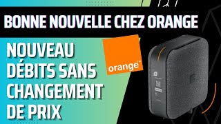 Nouveaux débits chez Orange sans changement de prix [upl. by Kermie873]