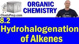 82 Hydrohalogenation of Alkenes  Organic Chemistry [upl. by Tuneberg]