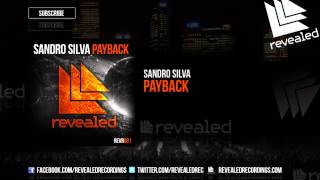 Sandro Silva  Payback OUT NOW [upl. by Shaia]