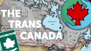 The Trans Canada Highway [upl. by Sivek]