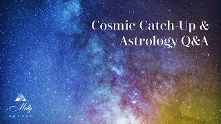 Cosmic CatchUp and Astrology QampA  Podcast [upl. by Alioz]