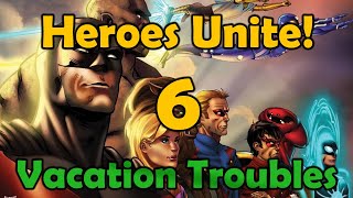 Mutants and Masterminds 3e  Heroes Unite Vacation Troubles [upl. by Nilrac]