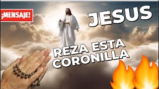 ¡¡ Mensaje Urgente de JESUS Haz esta Coronilla para Mitigar los Futuros eventos [upl. by Lareine]