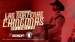 Las Norteñas Mas Chingonas Del 2020  DJ Edson [upl. by Luz]