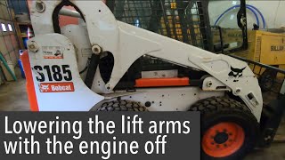 How to lower the lift arms on a bobcat S185 if the engine stops [upl. by Assenev]