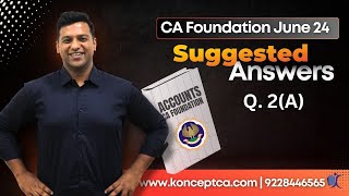 CA Foundation Question Paper Solution June 24 Accounts Q2a cafoundation [upl. by Ignacius]