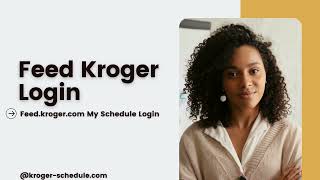 Feed Kroger Login at FeedKrogercom Kroger ESchedule 2023 [upl. by Oicirtap]