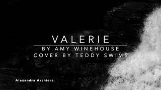 Valerie Cover Lyric Teddy Swims Amy Winehouse  Alexandra Archiera [upl. by Aubine]