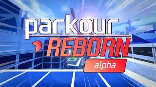 ROBLOX PARKOUR Reborn Alpha Trailer [upl. by Ramiah603]