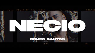 Romeo Santos  Necio LetraLyrics [upl. by Naxor]