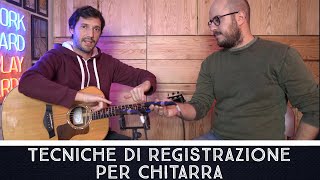 Tecniche di Posizionamento Microfoni per Registrare la Chitarra [upl. by Eirrac]