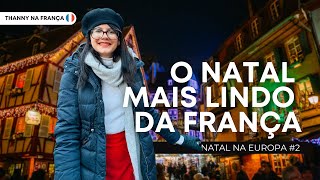 COLMAR O natal mais mágico da França  Natal na Europa [upl. by Lucienne]