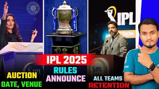 IPL 2025 Mega Auction Date Venue  IPL 2025 Player Retention  IPL 2025 Rules  PBKS New Coach [upl. by Weinert441]