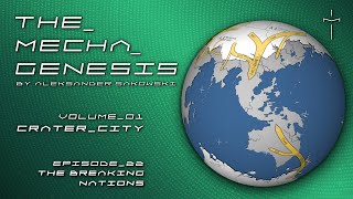 The Mecha Genesis Vol1 Ep22The Breaking Nations [upl. by Harret693]