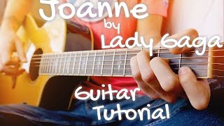 Joanne by Lady Gaga Guitar Tutorial  Part One Daily Guitar Lesson [upl. by Dawn]