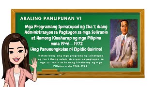 Araling Panlipunan 6 Ang mga Programang Ipinatupad sa Ilalim ng Panunungkulan ni Elpidio Quirino [upl. by Yahiya340]