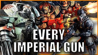 Every Single Imperial Gun EXPLAINED By An Australian  Warhammer 40k Lore [upl. by Indyc]