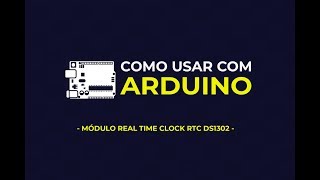 Como usar com Arduino  Módulo Real Time Clock RTC DS1302 [upl. by Pavlov]