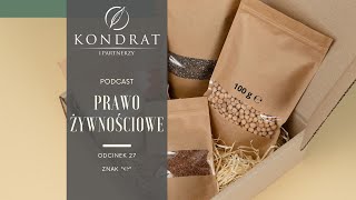 PRAWO ŻYWNOŚCIOWE PODCAST Znak „℮” [upl. by Vale94]