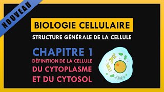 Structure générale de la cellule Chapitre 1 Définition de la cellule du cytoplasme et du cytosol [upl. by Canute]