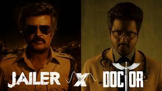 Jailer X Doctor Bgm I Sivakarthikeyan I Rajinikanth [upl. by Finnie]