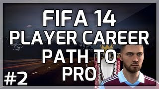 FIFA 14 Player Career Mode  Path To Pro  PreSeason Completion  2 [upl. by Fachanan865]