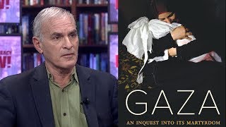 “Gaza An Inquest into Its Martyrdom” Norman Finkelstein on the Many Lies Perpetuated About Gaza [upl. by Lorette]