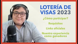 LOTERÍA DE VISAS 2023 🇺🇸 ¿Cómo participar Requisitos y más 🧐 Nuestra experiencia 👫 DV LOTTERY 2023 [upl. by Bevvy]