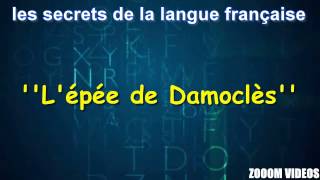 Les Secrets De La Langue Française  Lépée de Damoclès [upl. by Parish]