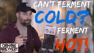 If you can’t ferment beer cold ferment it hot [upl. by Arimay]