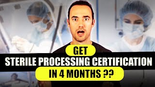 Sterile Processing Technician Certification  Get it in 4 Months [upl. by Alehtse136]