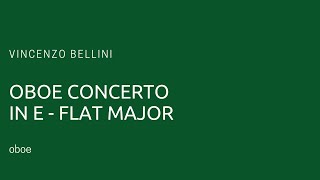 Vincenzo Bellini  Oboe Concerto in Eflat Major piano accompaniment [upl. by Jerri]