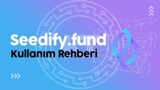 Seedify Fund Ön Satış Katılma  Seedify Fund Nasıl Kullanılır  Seedify Fund Kyc Nasıl Yapılır [upl. by Okomom]